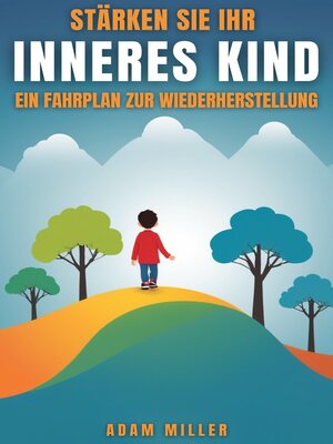 Stärken Sie Ihr Inneres Kind - ebook